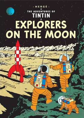 EGMONT CHILDRENS BOOKS ADVENTURES OF TINTIN EXPLORERS ON THE MOON