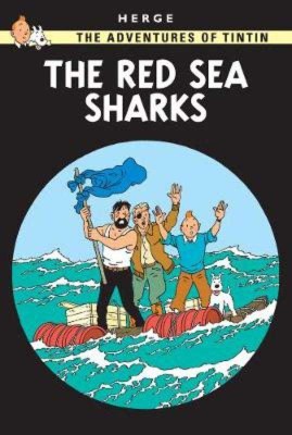 EGMONT CHILDRENS BOOKS THE ADVENTURES OF TINTIN THE RED SEA SHARKS
