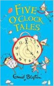 EGMONT ENID BLYTON FIVE O CLOCK TALES