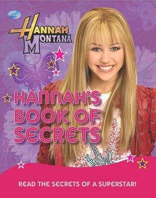 PARRAGON DISNEY HANNAH MONTANAS BOOK OF SECRETS