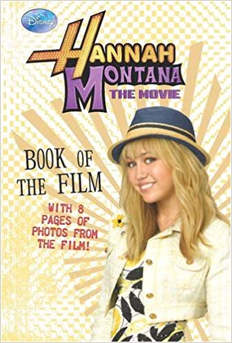 PARRAGON HANNAH MONTANA THE MOVIE BOOK OF THE FILM