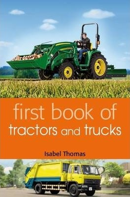 A&C Black Childrens & Educational First Book of Tractors and Trucks