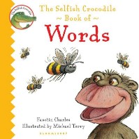 Bloomsbury Childrens The Selfish Crocodile Book of Words