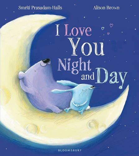 Bloomsbury Childrens I Love You Night and Day