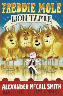 Bloomsbury Childrens Freddie Mole, Lion Tamer