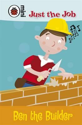 PENGUIN Just the Job : Ben the Builder