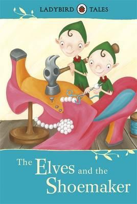 PENGUIN Ladybird Tales : The Elves and the Shoem