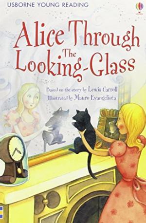 USBORNE ALICE THROUGH THE LOOKING GLASS