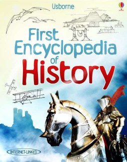 USBORNE FIRST ENCYCLOPEDIA OF HISTORY