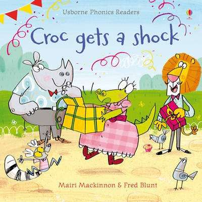 USBORNE USBORNE PHONICS READERS CROC GETS A SHOCK