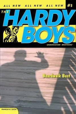SIMON AND SCHUSTER INDIA THE HARDY BOYS BOARDWALK BUST NO 3