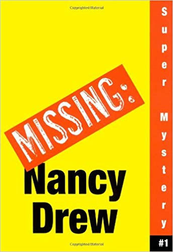 ALADDIN PAPERBACKS NANCY DREW MISSING NANCY DREW SUPER MYSTERY