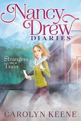 ALADDIN PAPERBACKS NANCY DREW DIARIES STRANGERS ON A TRAIN NO 2