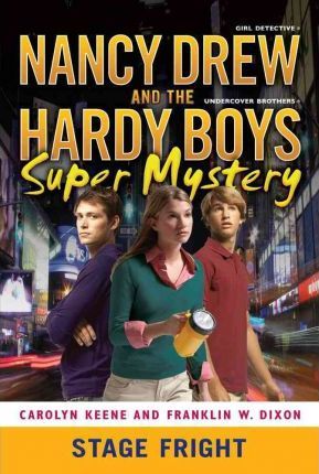 SIMON AND SCHUSTER INDIA NANCY DREW AND HARDY BOYS SUPER MYSTERY 06: STAGE FRIGHT