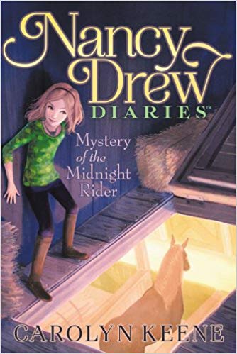 ALADDIN PAPERBACKS NANCY DREW DIARIES MYSTERY OF THE MIDNIGHT RIDER NO 3