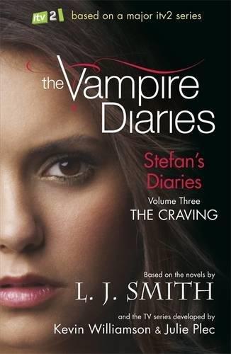 Hachette VAMPIRE DIARIES: STEFENS DIARIES 3: THE CRAVING