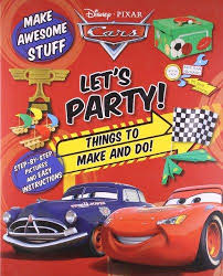 PARRAGON DISNEY PIXAR CARS : LETS PARTY 9781445417974