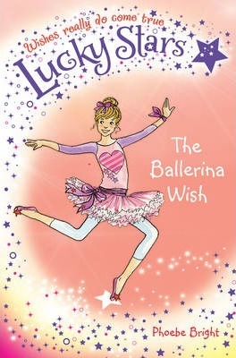 Macmillan Childrens LUCKY STARS: THE BALLERINA WISH
