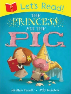 Macmillan Childrens LETS READ THE PRINCESS AND THE PIG