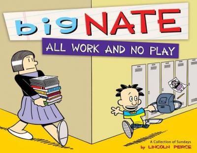 SIMON AND SCHUSTER INDIA BIG NATE ALL WORK AND NO PLAY