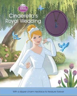 PARRAGON DISNEY PRINCESS CINDERELLAS ROYAL WEDDING 9781472333780