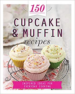 PARRAGON 150 CUPCAKE AND MUFFIN RECIPES 9781472359988
