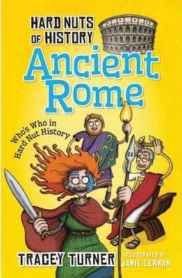 A&C Black Childrens & Educational Hard Nuts of History: Ancient Rome