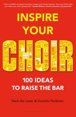 A&C Black Childrens & Educational Inspire Your Choir: 100 Idea