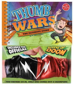 SCHOLASTIC KLUTZ: THUMB WARS THE ULTIMATE GUIDE