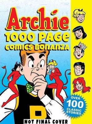 ARCHIE COMIC ARCHIE 1000 PAGE COMICS BONANZA