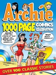 ARCHIE COMIC ARCHIE 1000 PAGE COMICS CELEBRATION