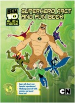 PARRAGON BEN 10 ALIEN FORCE SUPERHERO FACT AND FUN BOOK