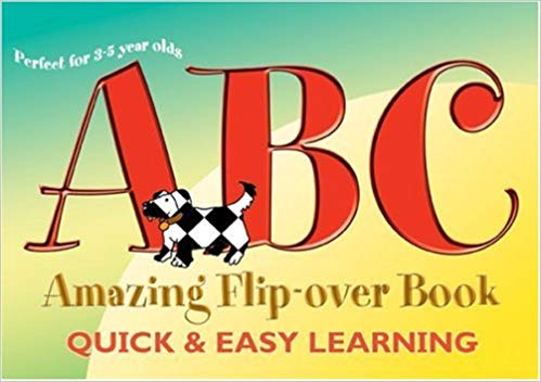 FLAME TREE PUBLISHING ABC AMAZING FLIP OVER BOOK QUICK & EASY LEARNING