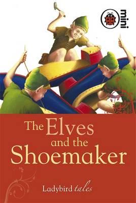 PENGUIN Ladybird Tales : Elves & The Shoemaker