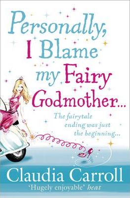 Harper PERSONALLY, I BLAME MY FAIRY GODMOTHER