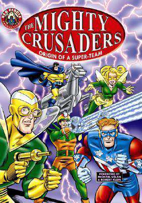 RED CIRCLE THE MIGHTY CRUSADERS ORIGIN OF A SUPER TEAM