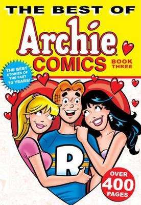 ARCHIE COMIC THE BEST OF ARCHIE COMICS BOOK THREE