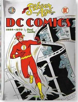 TASCHEN THE SILVER AGE OF DC COMICS 1956-1970