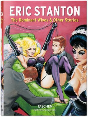 TASCHEN ERIC STANTON DOMINANT WIVES AND OTHER STORIES