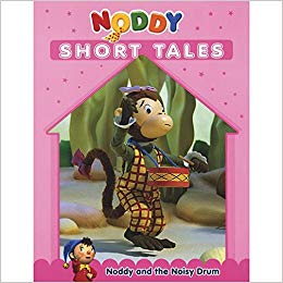 EURO BOOKS NODDY SHORT TALES NODDY AND THE NOISY DRUM