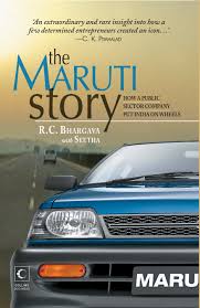 Harper The Maruti Story - How A Public Sector Company Put India On Wheels