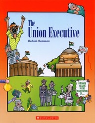 SCHOLASTIC OUR NATIONS GOVERNMENT: THE UNION EXECUTIVE