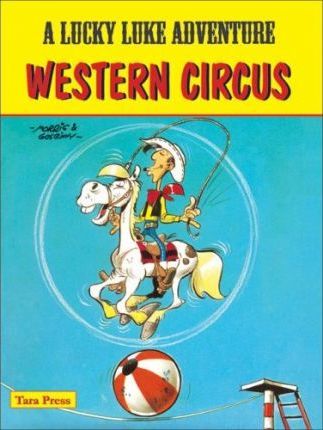 TARA PRESS A LUCKY LUKE ADVENTURE WESTERN CIRCUS