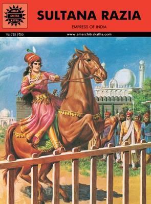 Amar Chitra Katha Pvt. Ltd. Sultana Razia (725)