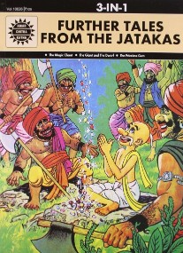 Amar Chitra Katha Pvt. Ltd. FURTHER TALES FROM THE JATAKAS 3 IN 1