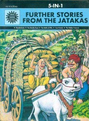 Amar Chitra Katha Pvt. Ltd. FURTHER STORIES FROM THE JATAKAS 5 IN 1