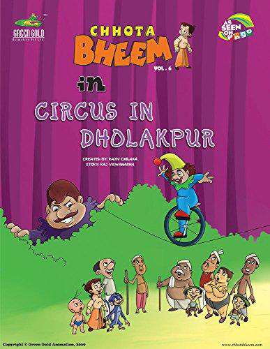 Green Gold Animation Pvt Ltd CHHOTA BHEEM IN CIRCUS IN DHOLAK PUR