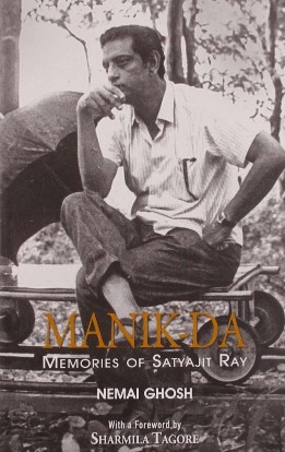 Harper MANIK DA : MEMORIES OF SATYAJIT RAY