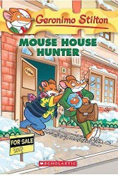 SCHOLASTIC Geronimo Stilton: Mouse House Hunter (English) #61