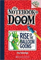 SCHOLASTIC THE NOTEBOOK OF DOOM # 01 RISE OF THE BALLOON GOONS